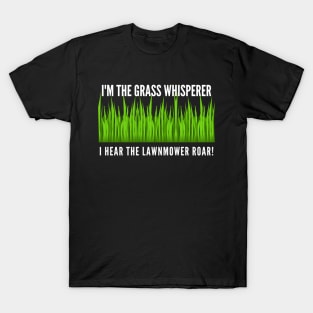 Lawn Mowing Grass Whisperer Lawn Mower T-Shirt